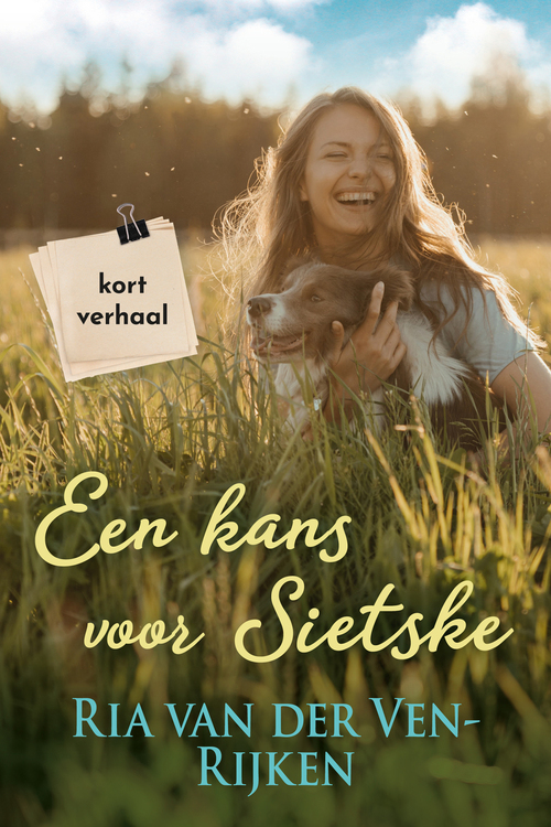 Een kans voor Sietske -  Ria van der Ven-Rijken (ISBN: 9789020546033)