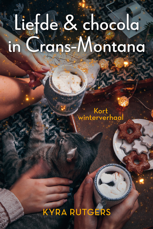 Liefde & chocola in Crans-Montana -  Kyra Rutgers (ISBN: 9789020548914)