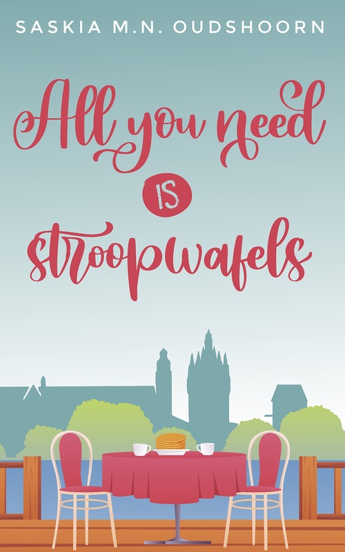 All you need is stroopwafels -  Saskia M.N. Oudshoorn (ISBN: 9789020555295)