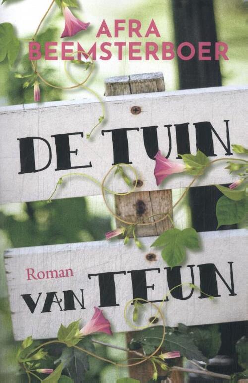 Afra Beemsterboer De tuin van Teun -   (ISBN: 9789020558081)