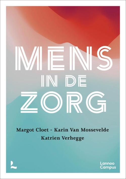 Mens in de zorg -  Karin van Mossevelde (ISBN: 9789020940534)