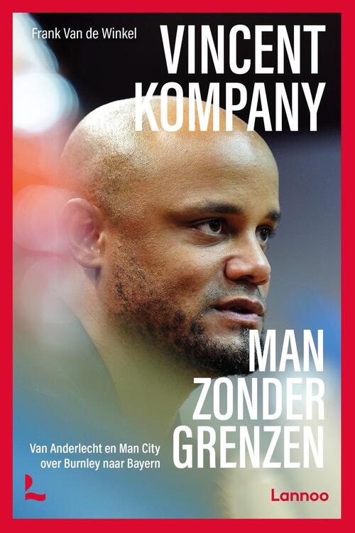 Frank van de Winkel Vincent Kompany, man zonder grenzen -   (ISBN: 9789020942118)