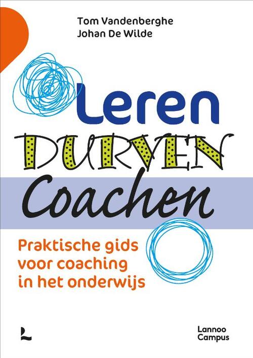 Leren Durven Coachen -  Johan de Wilde, Tom Vandenberghe (ISBN: 9789020973464)