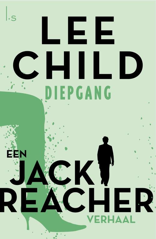 Diepgang -  Lee Child (ISBN: 9789021021836)