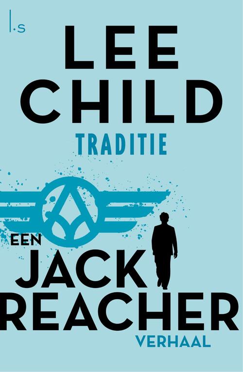 Traditie -  Lee Child (ISBN: 9789021021843)