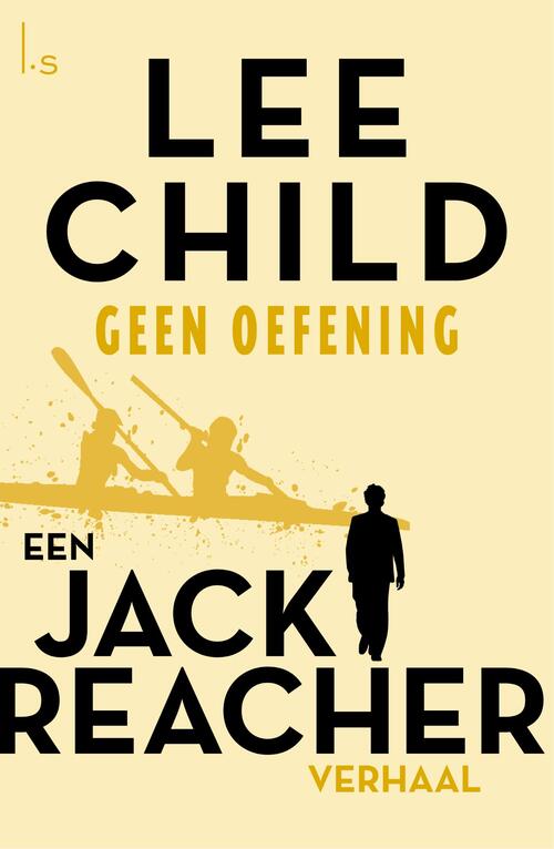 Geen oefening -  Lee Child (ISBN: 9789021021850)