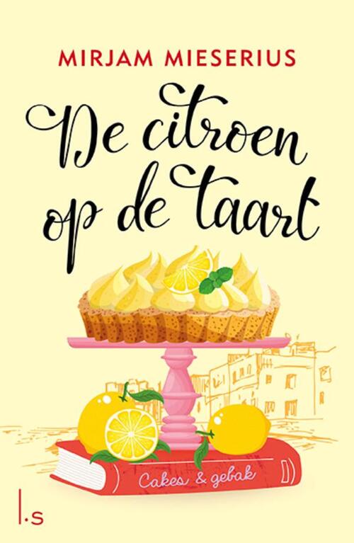 De citroen op de taart -  Mirjam Mieserius (ISBN: 9789021030395)