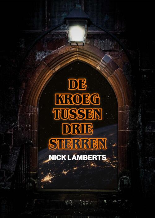 De kroeg tussen drie sterren -  Nick Lamberts (ISBN: 9789021036915)