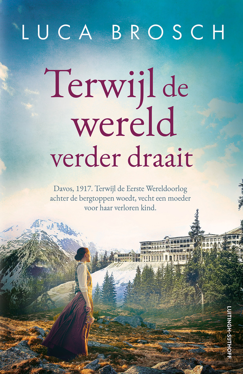 Luca Brosch Terwijl de wereld verder draait -   (ISBN: 9789021048482)