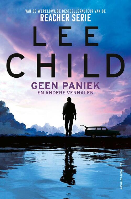 Lee Child Geen paniek -   (ISBN: 9789021051598)