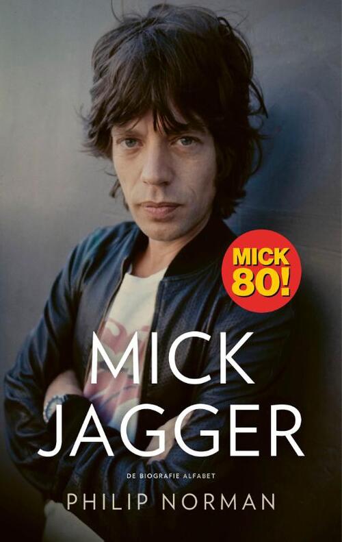 Mick Jagger -  Philip Norman (ISBN: 9789021341248)