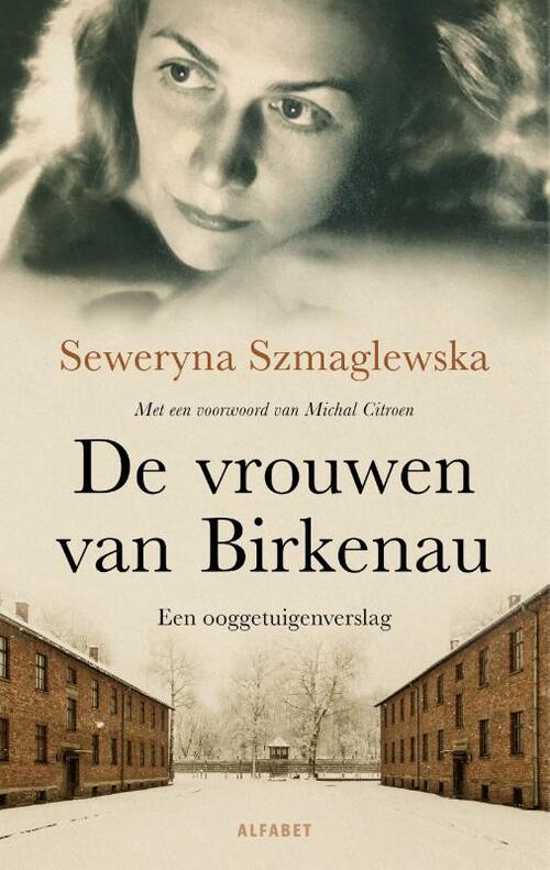 Seweryna Szmaglewska De vrouwen van Birkenau -   (ISBN: 9789021342214)