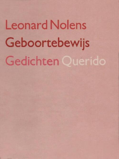 Geboortebewijs -  Leonard Nolens (ISBN: 9789021450537)