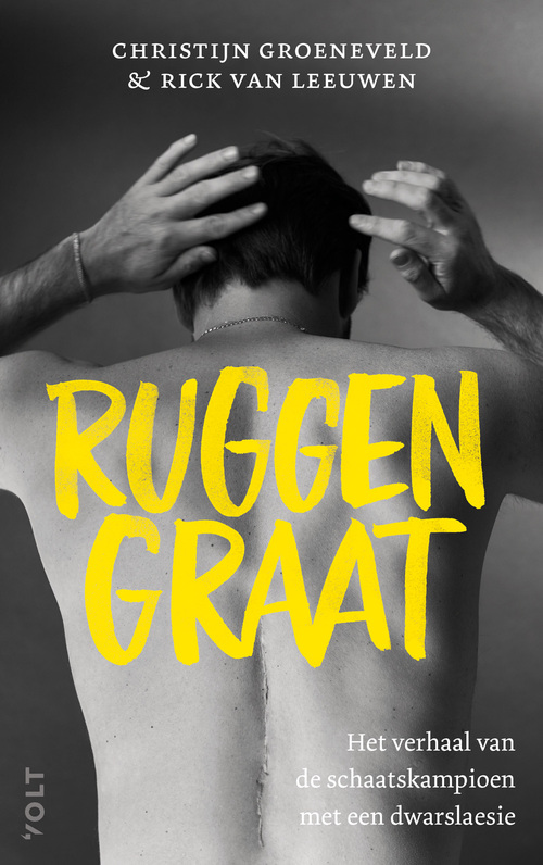 Christijn Groeneveld, Rick van Leeuwen Ruggengraat -   (ISBN: 9789021470962)