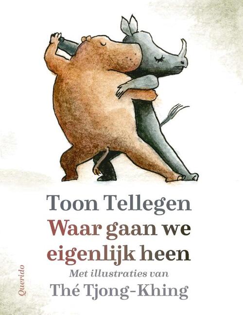 Waar Gaan We Eigenlijk Heen Toon Tellegen Thé Tjong Khing Boek 9789021482545 Bruna 