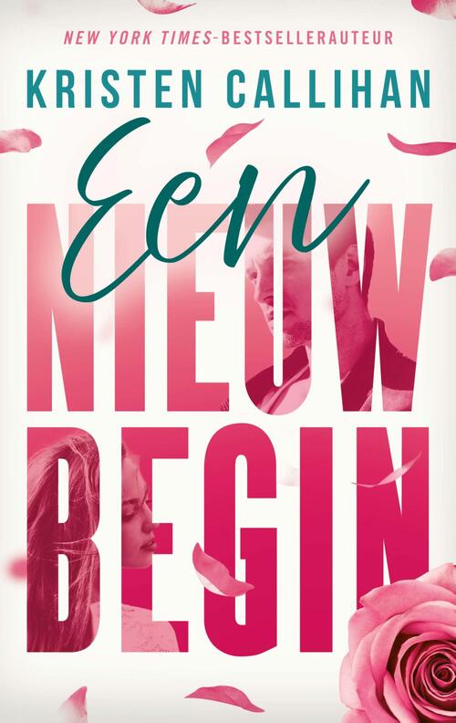 Kristen Callihan Een nieuw begin -   (ISBN: 9789021499604)