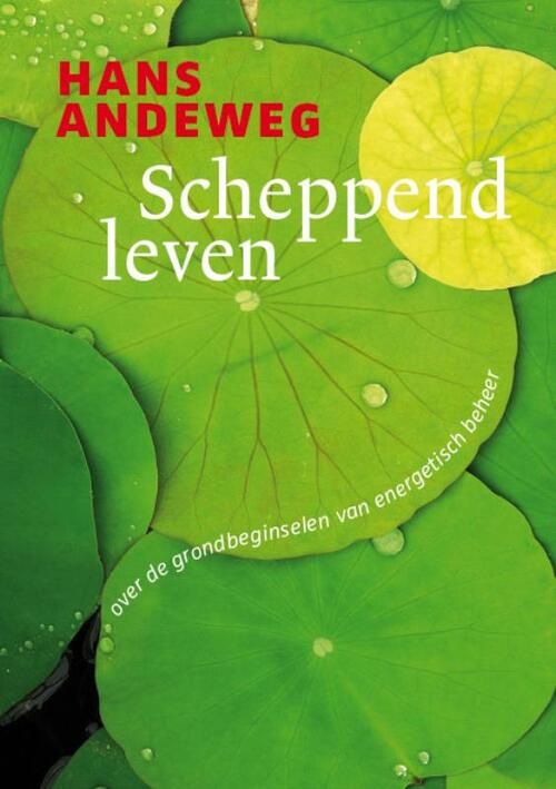 Scheppend leven -  Hans Andeweg (ISBN: 9789021550091)