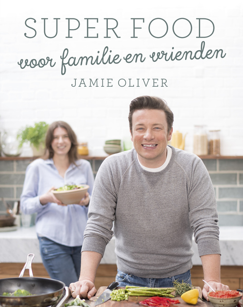 Ademen gebied peddelen Super food voor familie en vrienden, Jamie Oliver | 9789021563466 | Boek -  bruna.nl