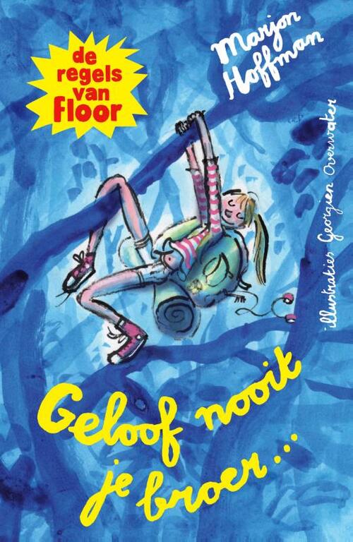 De Regels Van Floor Geloof Nooit Je Broer Marjon Hoffman Boek 9789021682815 Bruna 