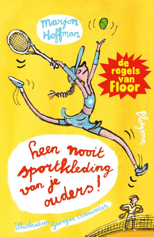 Marjon Hoffman Leen nooit sportkleding van je ouders -   (ISBN: 9789021685984)