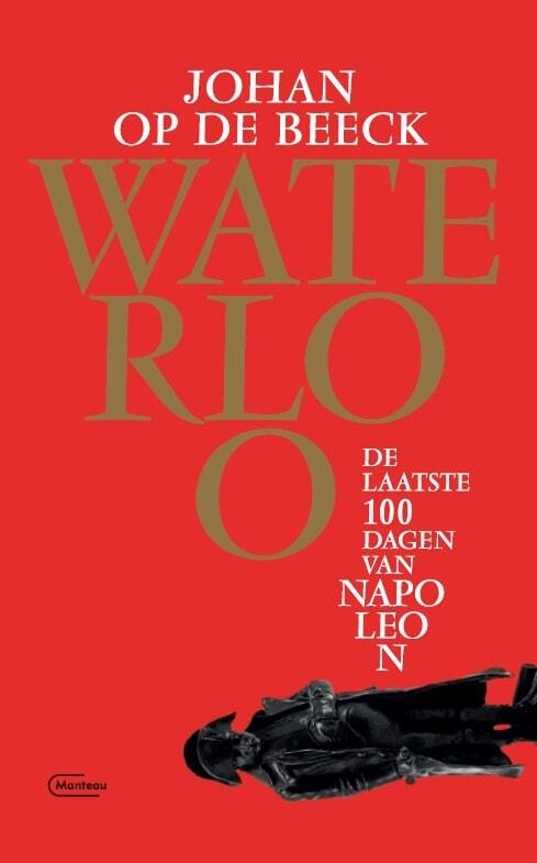 Waterloo -  Johan op de Beeck (ISBN: 9789022336045)