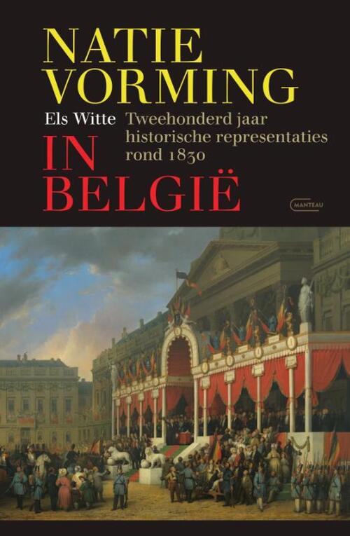 Natievorming in België -  Els Witte (ISBN: 9789022340837)