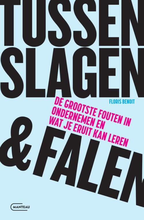 Floris Benoit Tussen slagen & falen -   (ISBN: 9789022341933)