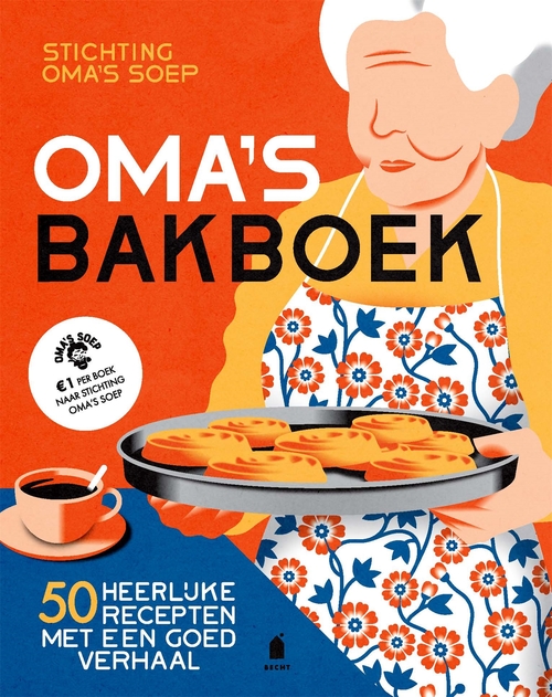 Stichting Oma's Soep Oma's bakboek -   (ISBN: 9789023017387)