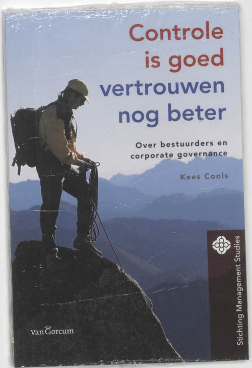 Controle is goed, vertrouwen nog beter -  Kees Cools (ISBN: 9789023241768)