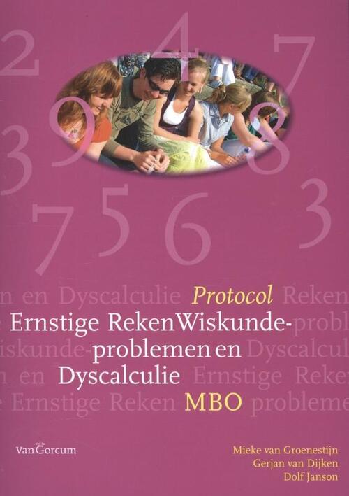 Protocol ernstige reken wiskunde - problemen en dyscalculie mbo -  Mieke van Groenestijn (ISBN: 9789023249733)