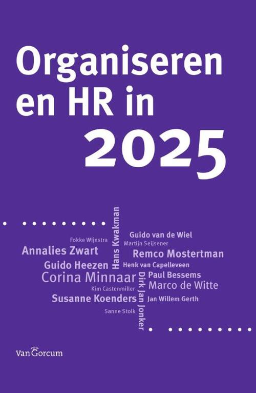 Organiseren en HR in 2025, Uitgeverij van Gorcum B.V. Boek