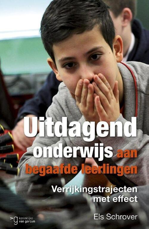 Uitdagend onderwijs aan begaafde leerlingen -  Els Schrover (ISBN: 9789023251293)