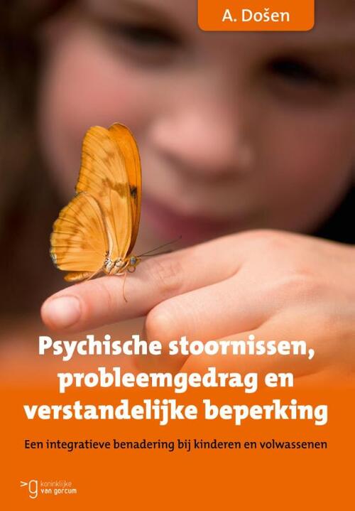 Psychische stoornissen, probleemgedrag en verstandelijke beperking -  A. Dosen (ISBN: 9789023252498)