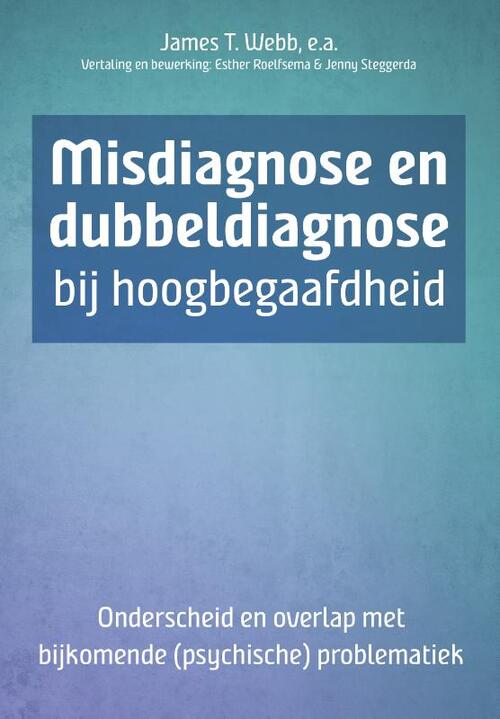 Misdiagnose en dubbeldiagnose bij hoogbegaafdheid -  Edward R. Amend (ISBN: 9789023256076)