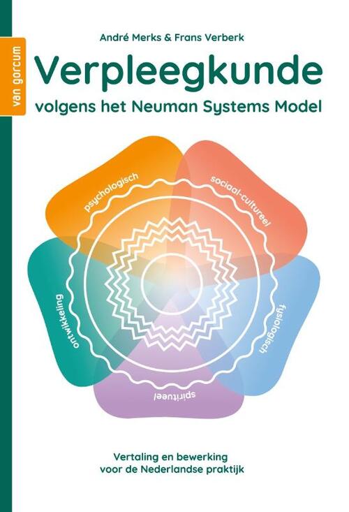 Verpleegkunde volgens het Neuman Systems Model -  André Merks, Frans Verberk (ISBN: 9789023257745)