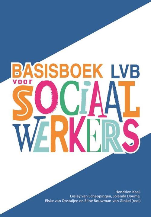 Basisboek lvb voor sociaal werkers -  Eline Bouwman-van Ginkel (ISBN: 9789023258223)