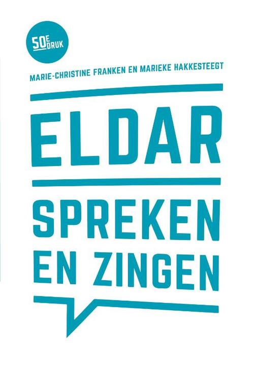 Eldar, spreken en zingen -  Marie-Christine Franken, Marieke Hakkesteegt (ISBN: 9789023258391)