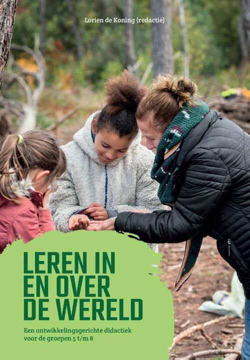 Leren in en over de wereld -  Lorien de Koning (ISBN: 9789023258438)