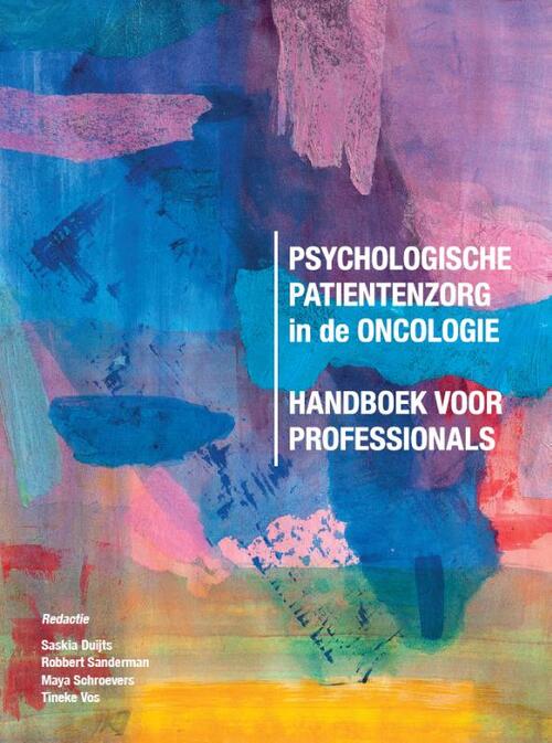 Psychologische patiëntenzorg in de oncologie -  Maya Schroevers (ISBN: 9789023258674)