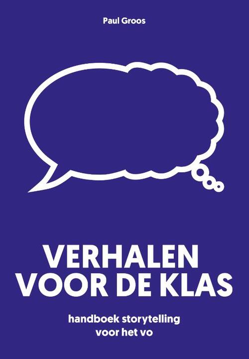 Verhalen voor de klas -  Paul Groos (ISBN: 9789023258766)