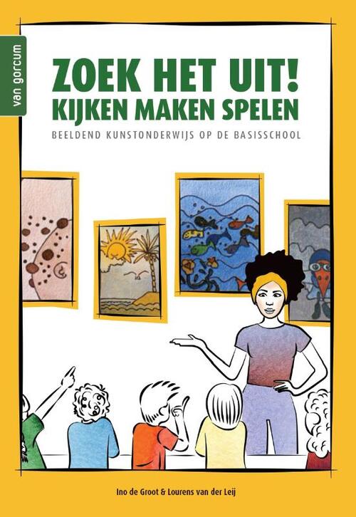 Zoek het uit! Kijken maken spelen -  Ino de Groot, Lourens van der Leij (ISBN: 9789023258971)