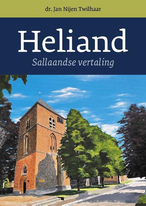 Heliand -  Jan Nijen Twilhaar (ISBN: 9789023259145)