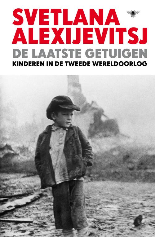 De laatste getuigen -  Svetlana Alexijevitsj (ISBN: 9789023448877)