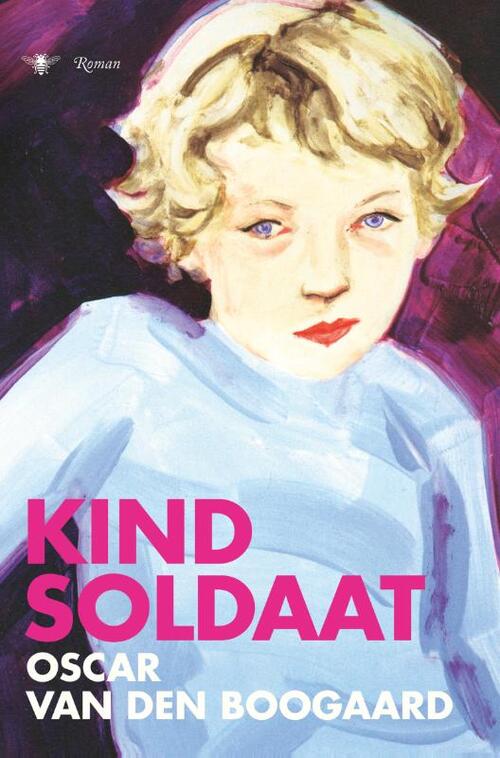 Kindsoldaat -  Oscar van den Boogaard (ISBN: 9789023457756)