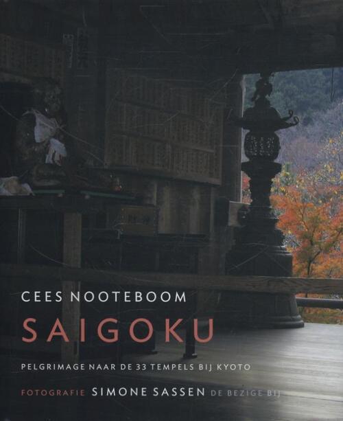 Saigoku -  Cees Nooteboom (ISBN: 9789023488521)