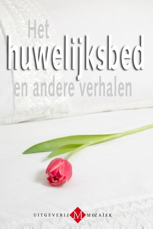 Het huwelijksbed en andere verhalen -  Gerrit Kra, Gerry Velema, Ina van der Beek (ISBN: 9789023930686)