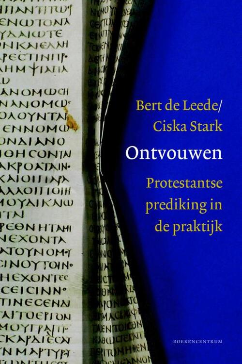 Ontvouwen -  Bert de Leede, Ciska Stark (ISBN: 9789023970132)