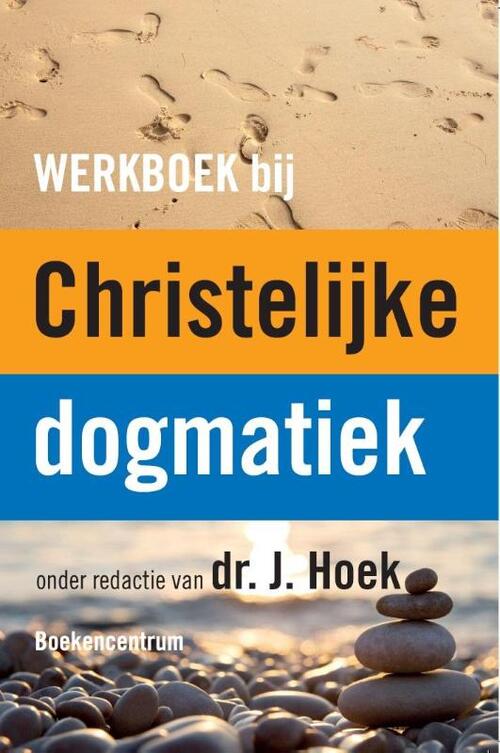 Werkboek bij de Christelijke dogmatiek -   (ISBN: 9789023970194)