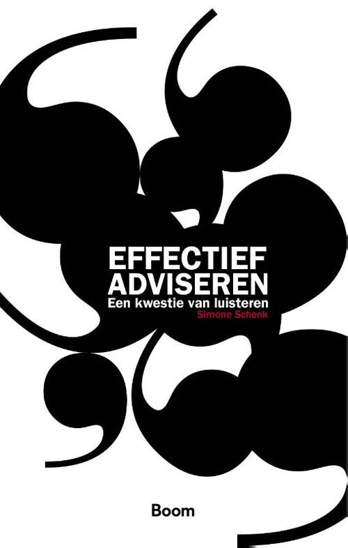 Effectief adviseren -  Simone Schenk (ISBN: 9789024400683)