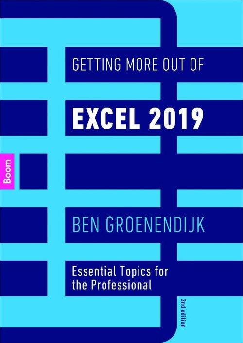 Getting More Out of Excel 2019 -  Ben Groenendijk (ISBN: 9789024402281)